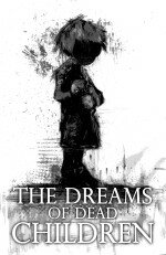 04 The Dreams of Dead Childen - with text